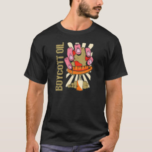 石油ボイコット 石油ボイコット Tシャツ