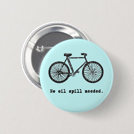 石油流出の必要とされたTシャツおよびマグを自転車に乗らないで下さい 缶バッジ (正面&裏面)