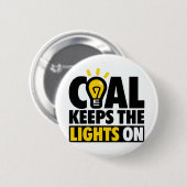 石炭はライトを保ちます 缶バッジ (正面&裏面)