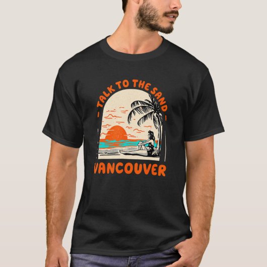 砂に話しかけて ヴァンクーバー ビーチ カナダ 海 サマー Tシャツ (正面)