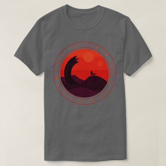 砂丘を恐れてはいかん Tシャツ (デザイン正面)