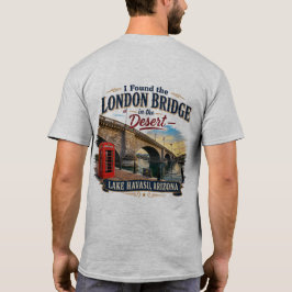 砂漠のハバス湖でロンドン橋を発見 Tシャツ