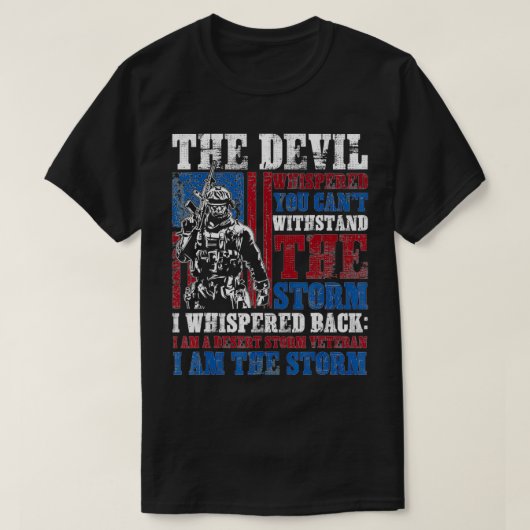 砂漠の嵐退役軍人私は嵐に耐えられない Tシャツ (デザイン正面)