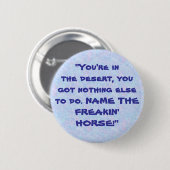 砂漠、の花束、"あなたは… -カスタマイズ 缶バッジ (正面&裏面)