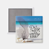 砂祈ビーチの「More Worry Less」 マグネット (正面/裏面)