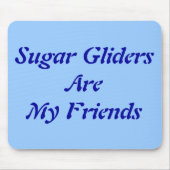 砂糖の滑空機は私の友人だ マウスパッド (正面)