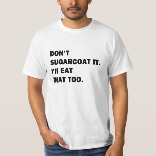 砂糖をコーティングしないで Tシャツ (正面)