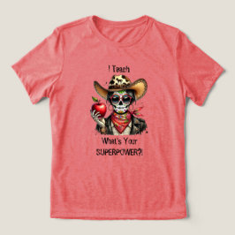 砂糖スカル教えI何あなたの超大国 トライブレンドＴシャツ