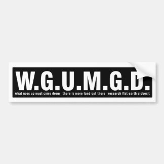 研究の平らな地球のバンパーステッカー(#WGUMGD) バンパーステッカー