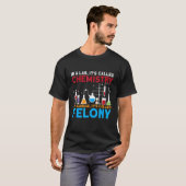 研究室では化学科学化学者テアックと呼ばれる Tシャツ (正面フル)