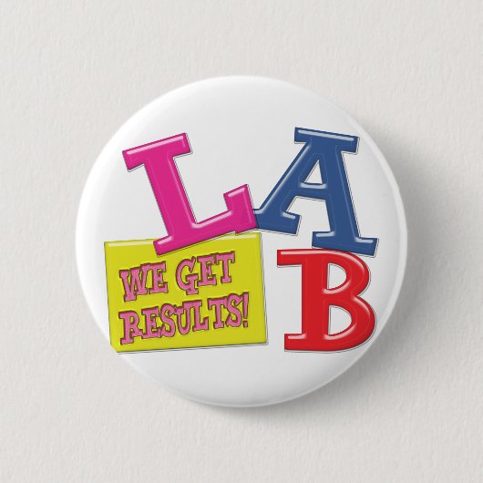 研究室のモットー – 結果を得る – 医学研究所 缶バッジ (正面)