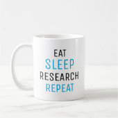 研究者のための Eat Sleep Research Repeat マグカップ (左)