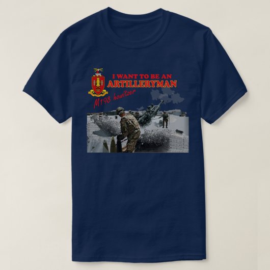 砲兵M198ホウィツァー砲兵になりたい Tシャツ (デザイン正面)