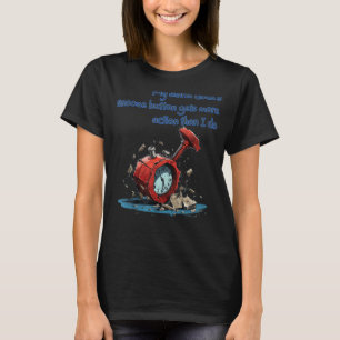 破壊された目覚まし時計はもう過激ではない Tシャツ