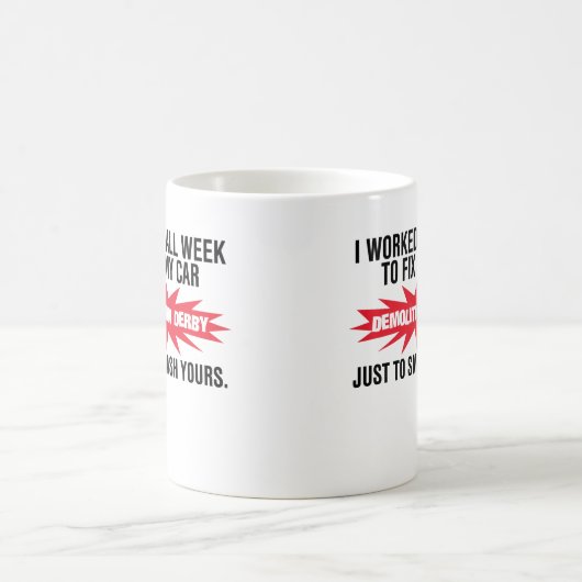 破壊のダービーの粉砕あなたの車 コーヒーマグカップ (中央)