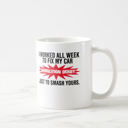 破壊のダービーの粉砕あなたの車 コーヒーマグカップ (右)
