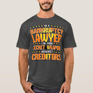 破産弁護士として Tシャツ