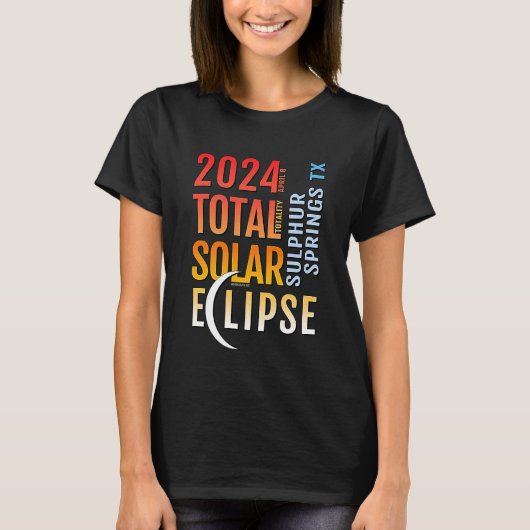 硫黄春テキサス州TXトータル太陽のEclipse 2024 Tシャツ (正面)