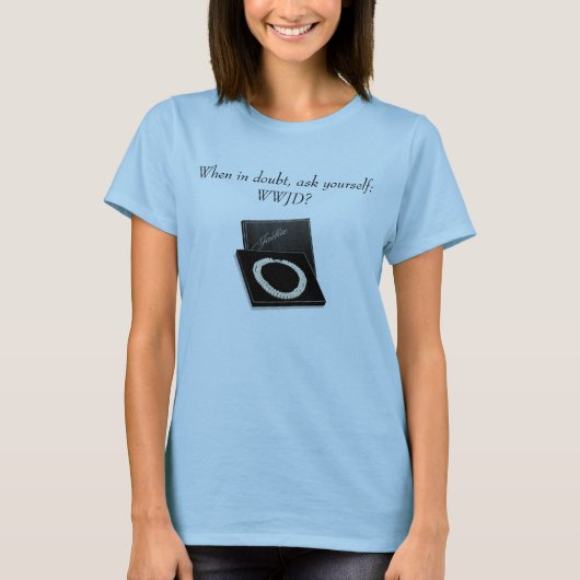 確かでない時は、あなた自身に尋ねて下さい:  WWJDか。 Tシャツ (正面)