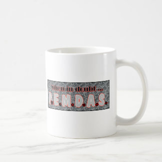 確かでない時は、P.E.M.D.A.S. コーヒーマグカップ