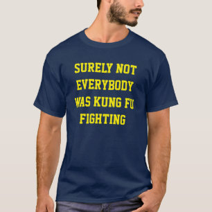 確かに皆がkungのfuの戦いではなかったです! tシャツ