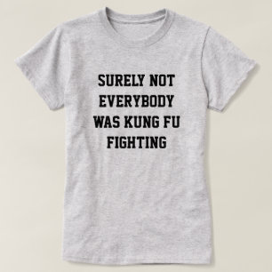 確かに皆がkungのfuの戦いではなかったです! tシャツ