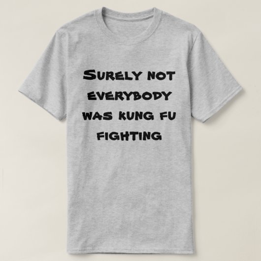 確かに皆がkungのfuの戦いではなかったです! tシャツ (デザイン正面)