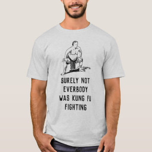 確かに皆がkungのfuの戦い-相撲ではなかったです tシャツ