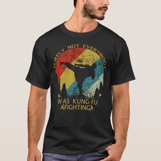 確かに誰もがカンフーだったわけではない Tシャツ (正面)