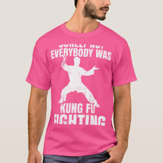 確かに誰もがカンフー戦くクではなかったおもしろい Tシャツ