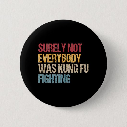 確かに誰もがカンフー戦っていたおもしろいカン 缶バッジ (正面)