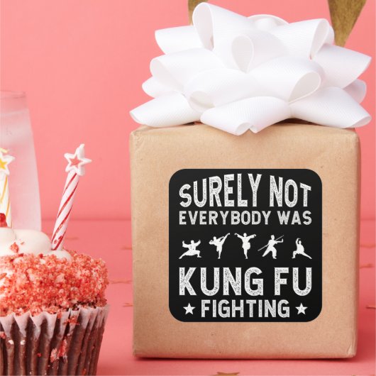 確かに誰もがカンフー戦っていたわけではない スクエアシール (パーティー)