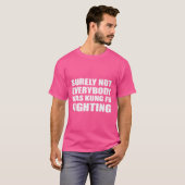確かに誰もがカンフー戦TシャツF Tシャツ (正面フル)