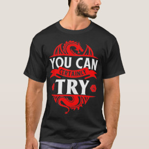 確かにRPGを試すことがでおもしろいきる Tシャツ