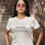 確定性定義No Free Will Women's Tシャツ<br><div class="desc">決定論の定義は、すべてのイベントが最終的に意志の外部の原因によって決定される。全てが予め決められているので、自由意志は幻想であるという決定的な信念である。この婦人用シャツは、あらゆる原因はそれ自体が前の原因の影響であるという教義を示している。</div>