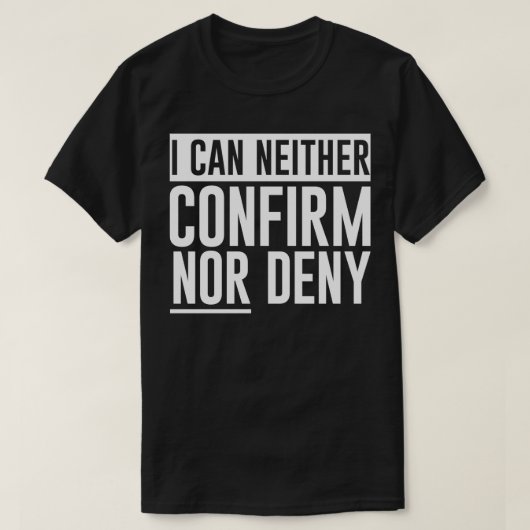 確認も否定もできない Tシャツ (デザイン正面)
