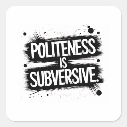 礼儀は打破だ スクエアシール (正面)