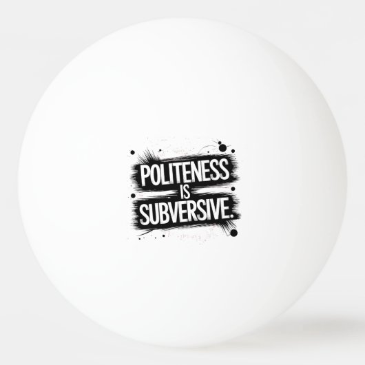 礼儀は打破だ 卓球ボール (正面)