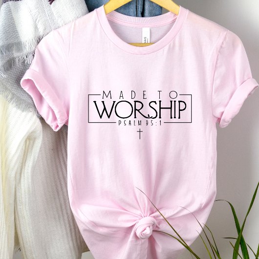 礼拝に作られた – 詩篇95:1引用文 – キリスト教信仰 Tシャツ