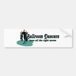 社交ダンスダンサーは正しい動きを持っている バンパーステッカー