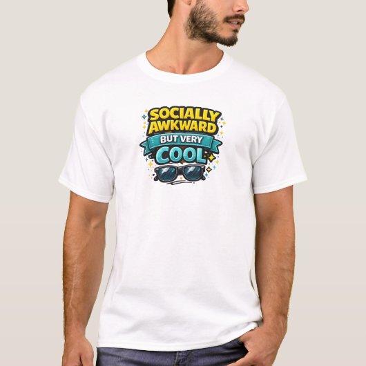 社交的に不器用だけどとてもかっこいい Tシャツ (正面)