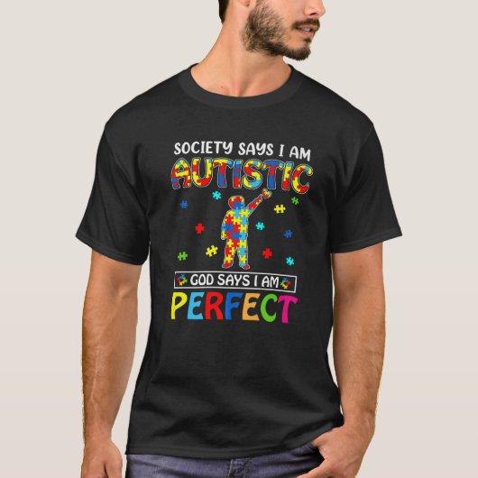 社会は私が自閉症の神であると言う私は完全な自閉症だと言う Tシャツ (正面)