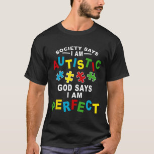 社会は私が自閉症の神であると言う私は完全な自閉症だと言う Tシャツ