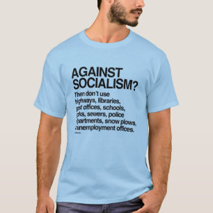 社会主義に対してそれからこれらを使用しないで下さい Tシャツ