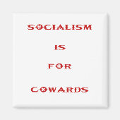 社会主義は臆病者のためだ マグネット (正面)