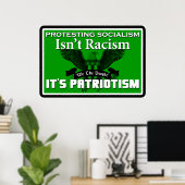 社会主義への抗議は人種差別ではない：愛国主義だ ポスター (ホームオフィス)