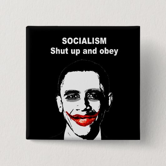 社会主義 – 閉じ込めて従う 缶バッジ (正面)