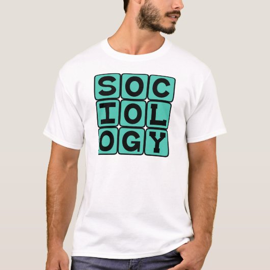 社会学、人間の行動の研究 Tシャツ (正面)