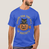 社会崩壊準備万端 Tシャツ (正面)