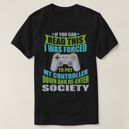 社会復帰を余儀なくされたゲーマーへ Tシャツ (デザイン正面)
